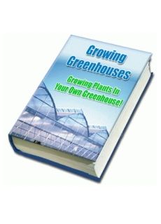Growing Greenhouses (PLR) - Click Image to Close
