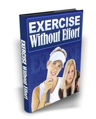 Exercise Without Effort: Yoga, Etc. - Click Image to Close