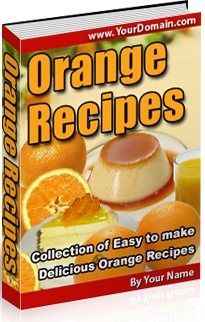 Delicious Orange Recipes (PLR) - Click Image to Close