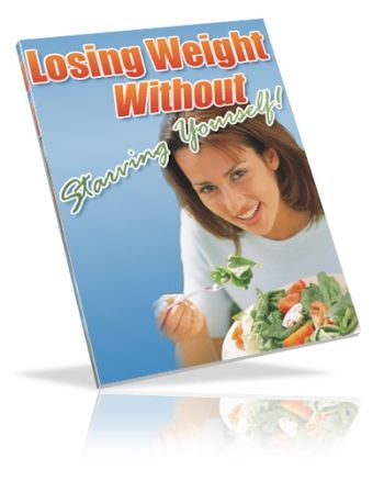 Losing Weight Without Starving Yourself (PLR) - Click Image to Close