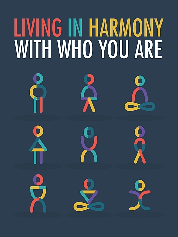 Living In Harmony With Who You Are - Click Image to Close