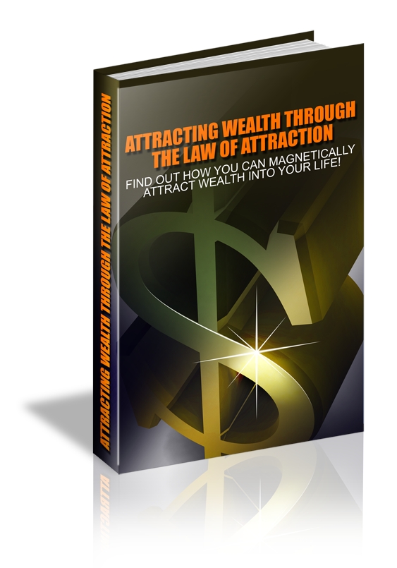 Attracting Wealth Through the Law of Attraction - Click Image to Close