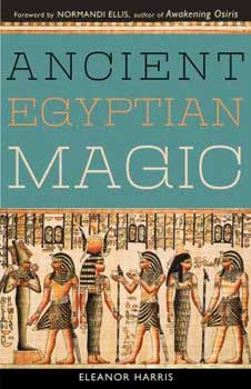Ancient Egyptian Magic by Elenor Harris - Click Image to Close