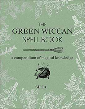 Green Wiccan Spellbook (hc) by Silja - Click Image to Close
