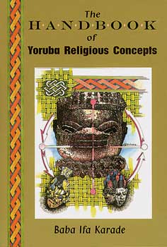Handbook of Yorbua Religious Concepts by Baba Ifa Karade - Click Image to Close