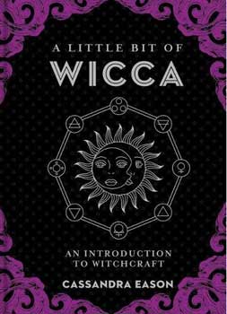 Little bit of Wicca (hc) by Cassandra Eason - Click Image to Close