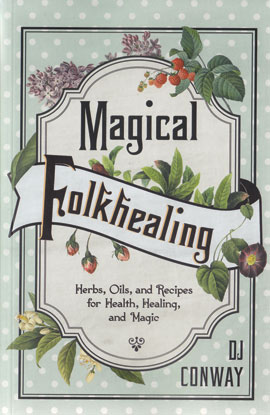 Magical Folkhealing by DJ Conway - Click Image to Close