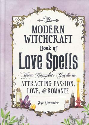 Modern Witchcraft Love Spells (hc) by Skye Alexander