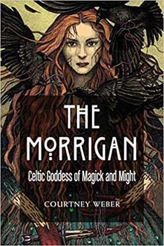 Morgan Celtic Goddess of Magick & Might by Courtney Weber - Click Image to Close