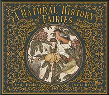 Natural History of Fairies (hc) by Hawkins & Roux - Click Image to Close