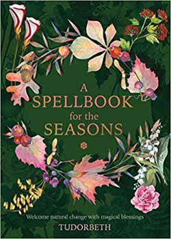 Spellbook for the Seasons (hc) by Sarah Coyne - Click Image to Close