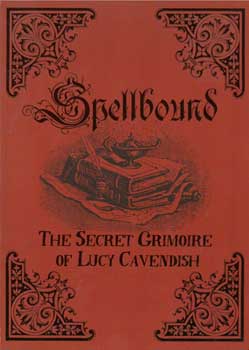 Spellbound Secret Grimoire by Lucy Cavendish - Click Image to Close