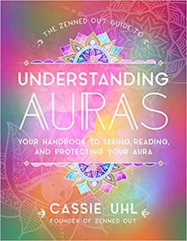 Understanding Auras (hc) by Cassie Uhl - Click Image to Close