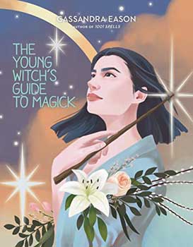 Young Witch's Guide to Magick (hc) Cassandra Eason - Click Image to Close