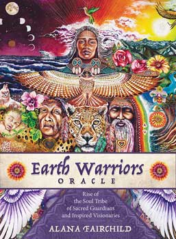 Earth Warriors oracle by Alana Fairchild - Click Image to Close
