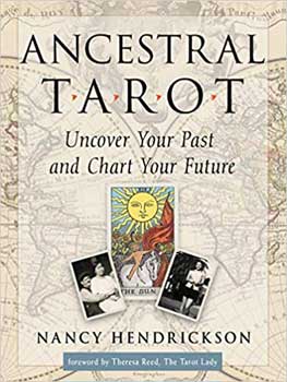 Ancestral Tarot by Nancy Hendrickson - Click Image to Close