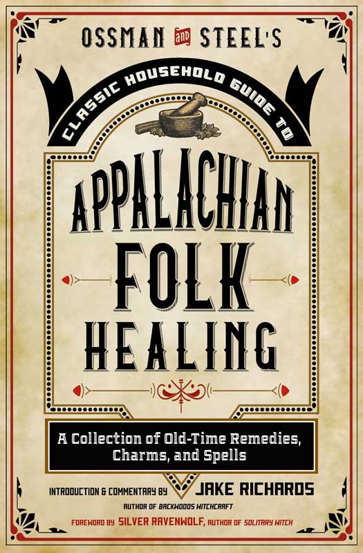 Appalachian Folk Healing by Jake Richards - Click Image to Close
