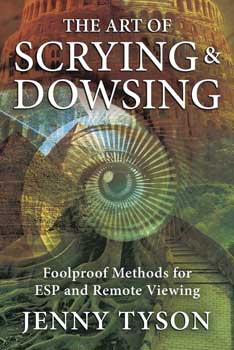 Art of Scrying & Dowsing by Jenny Tyson - Click Image to Close