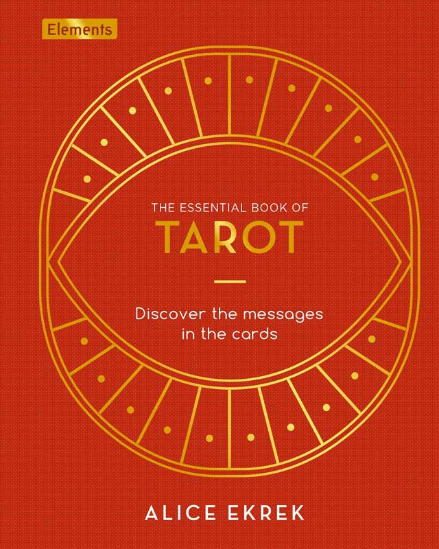 Essential Book of Tarot (hc) by Alice Ekrek - Click Image to Close