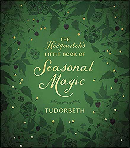 Hedgewitch's Seasonal Magic (hc) by Tudorbeth - Click Image to Close