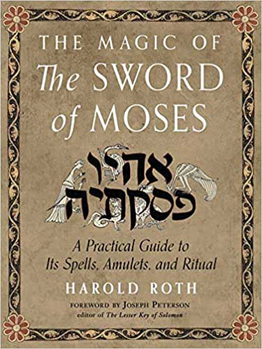 Magic of the Sword of Moses by Harold Roth - Click Image to Close