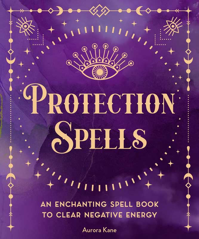 Protection Spells (hc) by Aurora Kane - Click Image to Close
